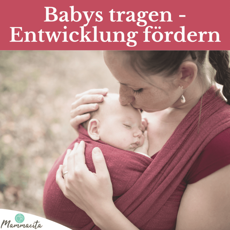 Babys tragen - natürlich die Entwicklung fördern