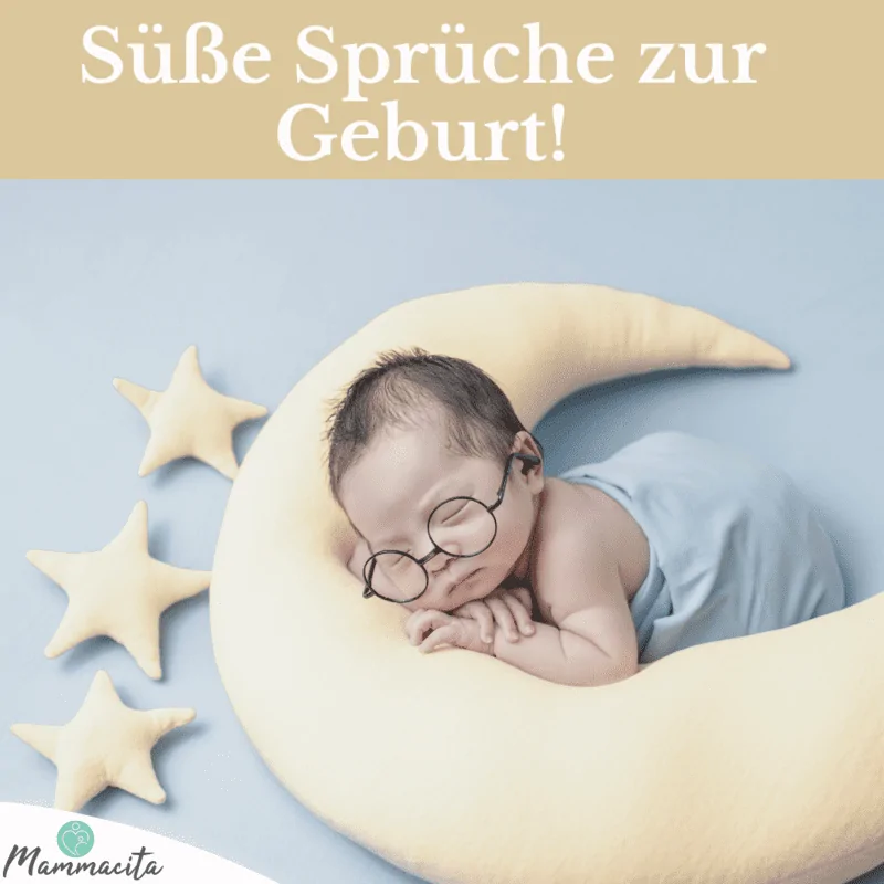 lll Süße Sprüche Zur Geburt große Auswahl toller Geburtssprüche