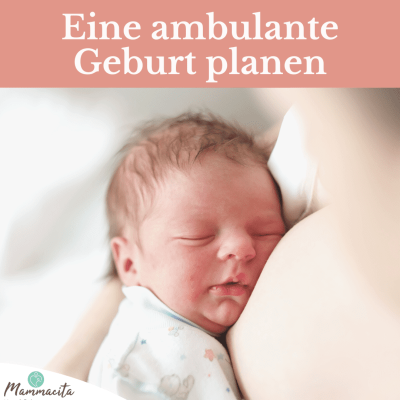 Die ambulante Geburt – das Wochenbett zuhause beginnen
