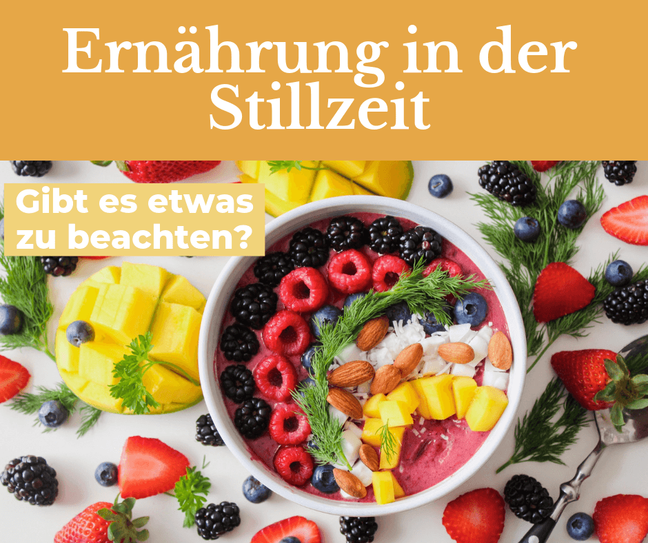 Ernährung in der Stillzeit