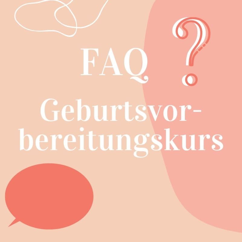 FAQ Geburtsvorbereitungskurs